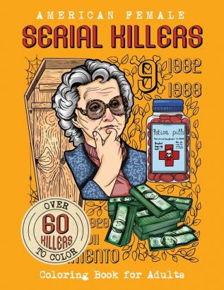 American Female SERIAL KILLERS: Coloring Book for Adults. Over 60 killers to color: 1 (True Crime Gifts)