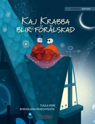 Kaj Krabba blir förälskad: Swedish Edition of Colin the Crab Falls in Love: 3