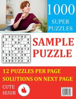 1000 Sudoku Beginner to Easy Puzzles: Lower Your Brain Age Improve Your Memory & Improve Mindfulness - Easy Sudoku Puzzles and Solutions For Absolute Beginners: 3 (Sudoku for Beginners)