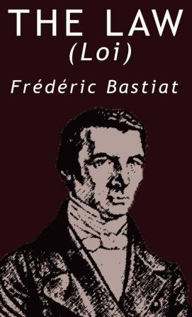 The Law by Frederic Bastiat