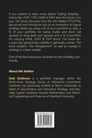 Trading Volatility Using Correlation Term Structure and Skew: Learn to successfully trade VIX UVXY TVIX VXXB & SVXY