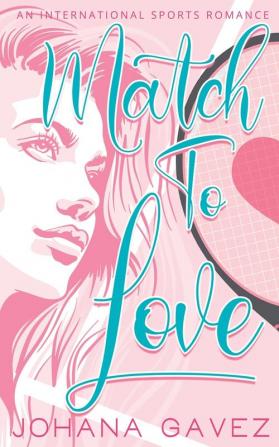 Match to Love: 1 (International Sports Romance)