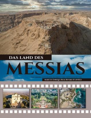 Das Land Des Messias: ein Land in dem Milch und Honig fließt: 1