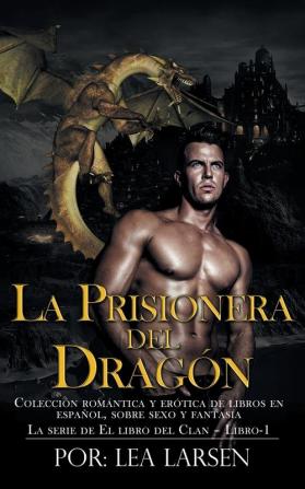 La Prisionera del Dragón: La serie de El libro del Clan-Libro-1