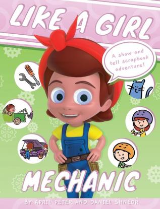 Like A Girl: Mechanic: 6