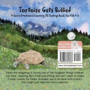 Tortoise Gets Bullied: A Social Emotional Learning SEL Feelings Book for Kids 4-8: 3 (Tales from Grandpa Joe)