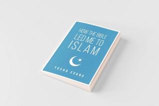 How The Bible Led Me to Islam