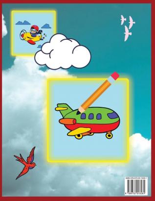 Airplane travel coloring book for kids: Big Coloring Book for Toddlers and Kids Who Love Airplanes