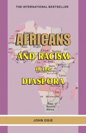 Africans and Racism in the Diaspora: Series one volume one