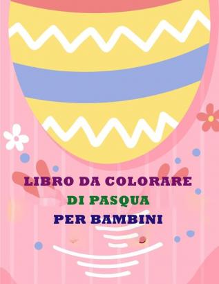 Libro Di Pasqua Da Colorare Per Bambini