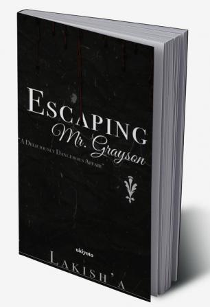 Escaping Mr. Grayson