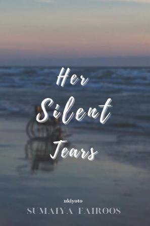 Her Silent Tears