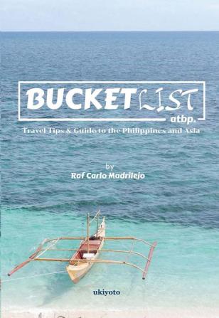 Bucket List atbp.