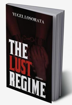 The Lust Regime