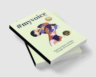 #myvoice Vol.5 - Inspiring Stories of Hope Courage & Fearlessness