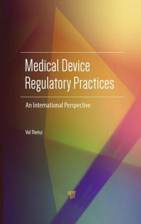 Medical Device Regulatory Practices