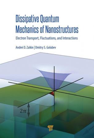 Dissipative Quantum Mechanics of Nanostructures