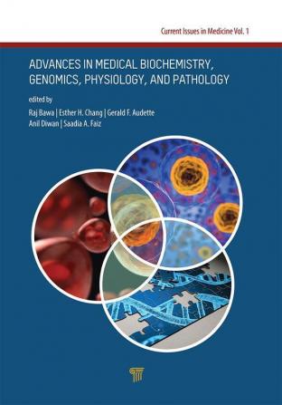 Advances in Medical Biochemistry Genomics Physiology and Patho