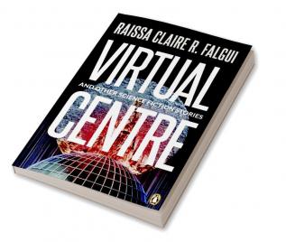 Virtual Center and Other Science Fiction Stories