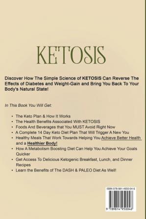 Ketosis - Keto Diet: Fuel Your Body the Keto Way With the Ketosis Diet: The Ultimate Low Carb Ketosis for Beginners with Keto Meal Plan Keto Cleanse Keto Meal Prep Ketogenic Cookbook Keto Diet