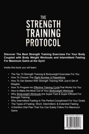 Strength Training For Fat Loss - Protocol: Gain Strength and Muscle Growth in 10 Days: Discover how Bodyweight Workouts with a High Metabolism Diet ... Fasting Leads to Increased Muscle Building