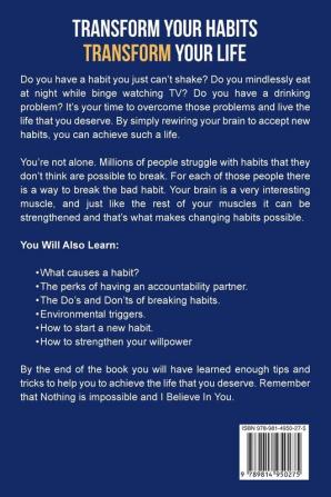 Habits of Successful People: Transform Your Habit Transform Your Life - Be the Person You Were Always Meant To Be (Habit Stacking)