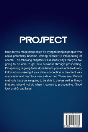 Network Marketing: The No.1 Way to Prospect - Master the Art of Effortlessly Closing a Potential Client for Business or Sales (Sales and Marketing)