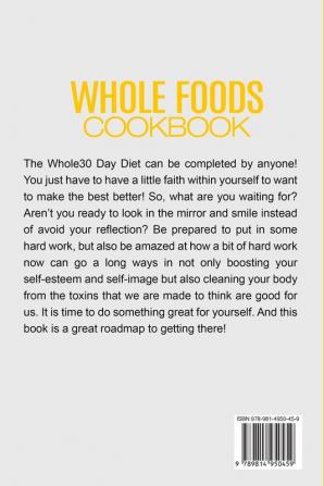 Whole Foods Diet: The Ultimate Whole Foods Cookbook - 30 Days to a New You Health and Body