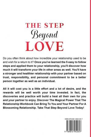 Relationship Workbook: THE STEP BEYOND LOVE - How To Build Strong Relationship Communication Couple Skills With Your Partner Without Going To Couples Therapy