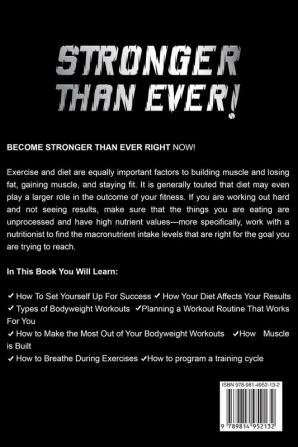 Bodybuilding For Beginners: STRONGER THAN EVER! - Transform Your Body Into A Fighting Machine