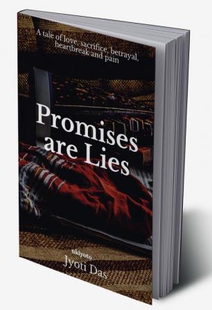 Promises are lies