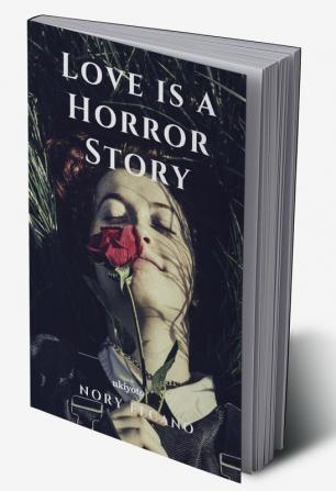 Love is a Horror Story