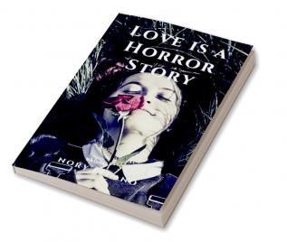 Love is a Horror Story