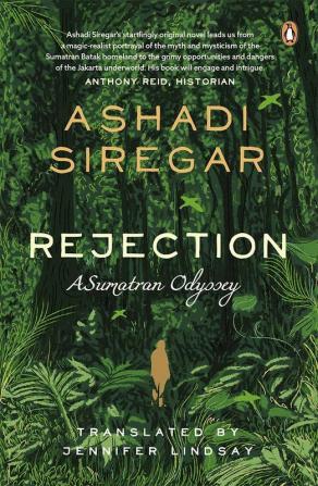 Rejection: A Sumatran Odyssey