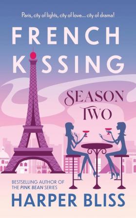 French Kissing: Season Two