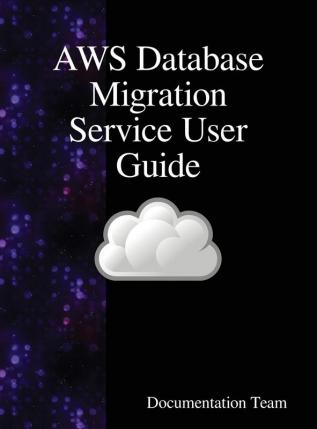 AWS Database Migration Service User Guide