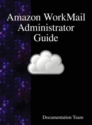 Amazon WorkMail Administrator Guide