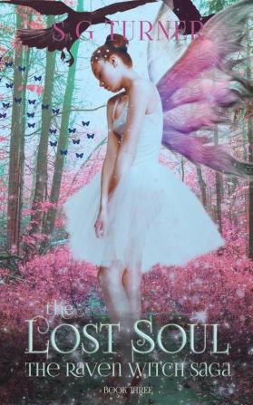 The Lost Soul: 3 (The Raven Witch Saga)