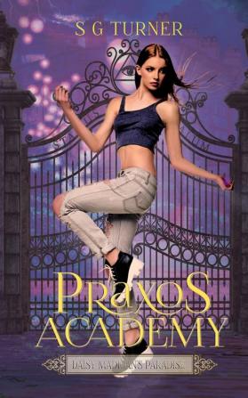 Daisy Madigan's Paradise: A Praxos Academy novella (Morgan Sisters)