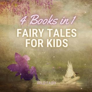 Fairy Tales for Kids - 4 Books in 1