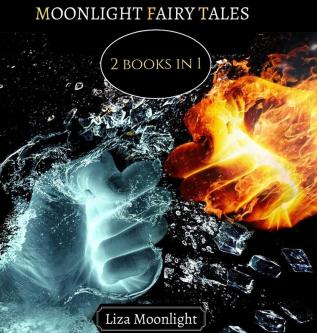 Moonlight Fairy Tales: 2 BOOKS In 1