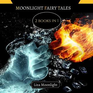 Moonlight Fairy Tales: 2 BOOKS In 1