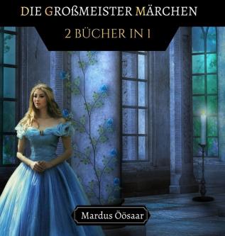 Die Großmeister Märchen: 2 Bücher in 1