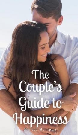 The Couple's Guide to Happiness