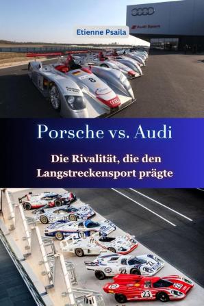 Porsche vs. Audi