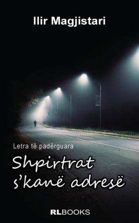 Shpirtrat s'kanë adresë: Letra të padërguara