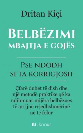 Belbëzimi mbajtja e gojës: Pse ndodh si ta korrigjosh