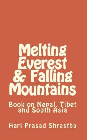 Melting Everest & Falling Mountains