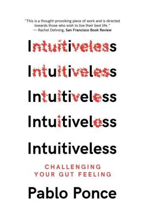 Intuitiveless: Challenging Your Gut Feeling