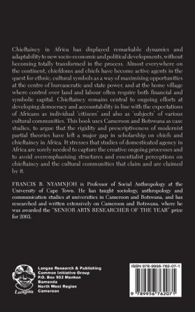 Modernising Traditions and Traditionalising Modernity in Africa. Chieftaincy and Democracy in Cameroon and Botswana